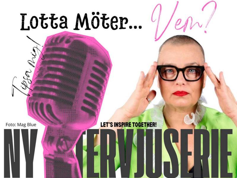 ”Lotta Möter…” – Let’s Inspire Together!&nbsp;✨